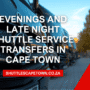 Evenings and Late Night Shuttle Service Transfers in Cape Town 90x90