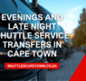 Evenings and Late Night Shuttle Service Transfers in Cape Town 95x90