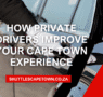 How Private Drivers Improve Your Cape Town Experience 95x90