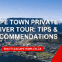 Cape Town Private Driver Tour Tips Recommendations 90x90