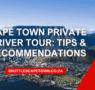 Cape Town Private Driver Tour Tips Recommendations 95x90