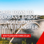 Cape Town to Bloukrans Bridge Bungee Jump Private Transfer 90x90
