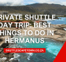 Private Shuttle Day Trip Best Things to Do in Hermanus 95x90